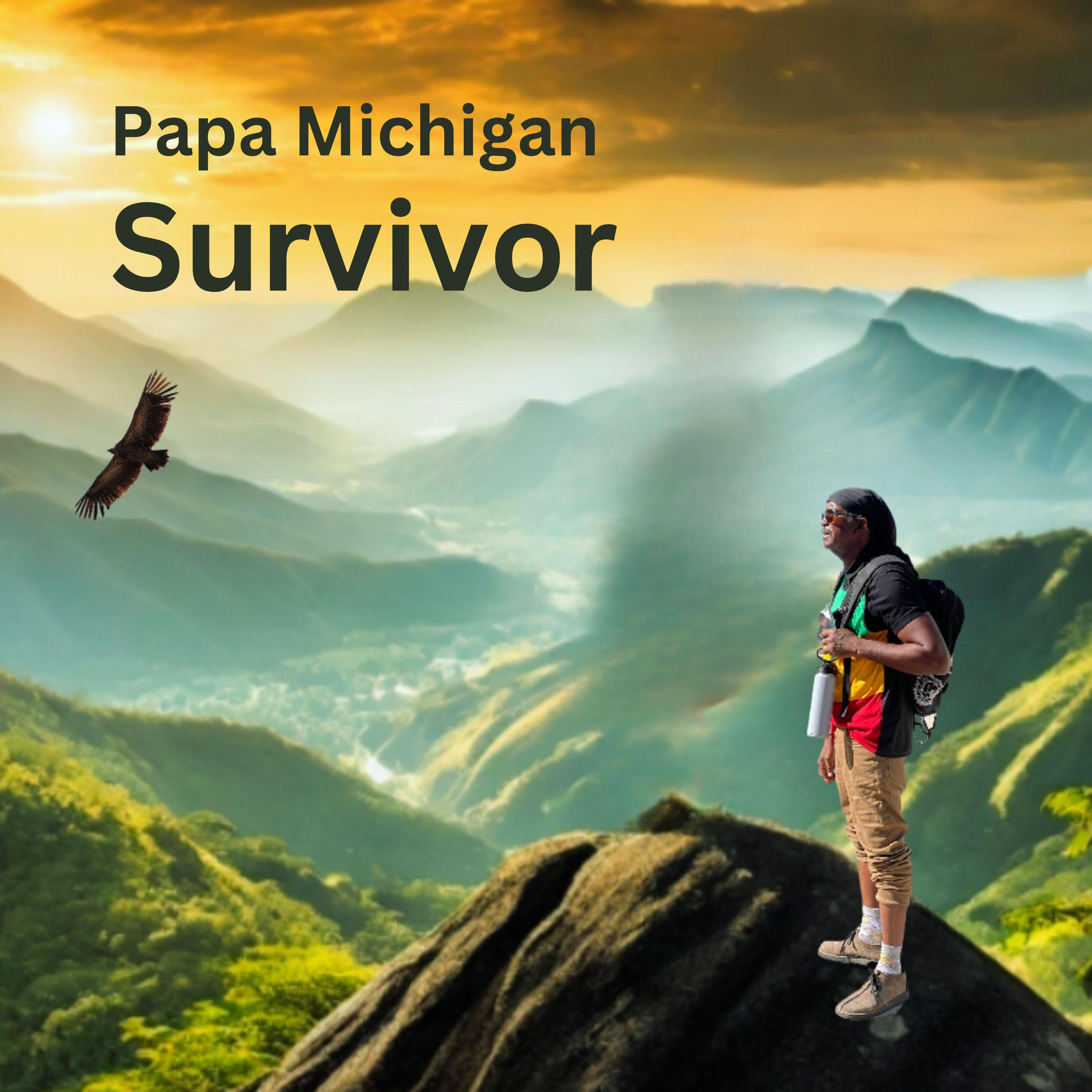 Papa Michigan to drop "Survivor" next week