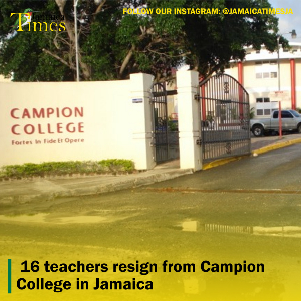 16 teachers resign from Campion College in Jamaica